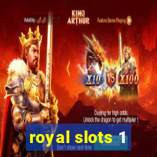 royal slots 1